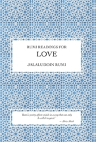 Rumi Readings for Love 1915311748 Book Cover