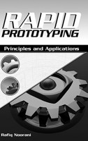 Rapid Prototyping: Principles and Applications 0471730017 Book Cover