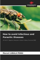 How to avoid Infectious and Parasitic Diseases 6205360268 Book Cover