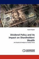 Dividend Policy and its impact on Shareholders' Wealth: An Empirical Analysis of Indian Firms 3843394369 Book Cover