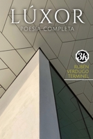 LÚXOR: Poesía Completa (libro gemelo) B0C91MS5HY Book Cover