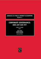 Corporate Governance: Does Any Size Fit? (Advances in Public Interest Accounting) (Advances in Public Interest Accounting) 076231205X Book Cover