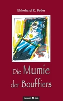 Die Mumie der Bouffiers (German Edition) 3991071029 Book Cover