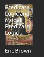 Predicate Logic and Modal Predicate Logic B0BHN5B7HX Book Cover