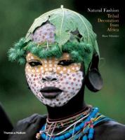 Natural Fashion: Tribal Decoration from Africa 0500288054 Book Cover