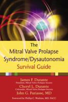 The Mitral Valve Prolapse Syndrome/Dysautonomia Survival Guide 1572243031 Book Cover