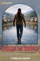 Walks on Water #1 (Outliers) B0GG6DX5YP Book Cover