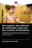 Perceptions des patients du sentiment connu par leur échelle d'infirmières 6203521116 Book Cover