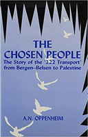 The Chosen People: The Story of the 222 Transport from Bergen-Belsen to Palestine 0853033307 Book Cover