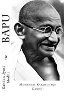 Bapu: Mohandas Karamchand Gandhi 150272300X Book Cover