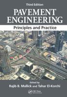 Pavement Engineering: Principles and Practice, Third Edition 1498758800 Book Cover