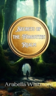 Secrets of the Forgotten Realm 9916887489 Book Cover