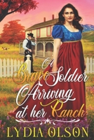 A Brave Soldier Arriving at her Ranch B09VG2NTZZ Book Cover
