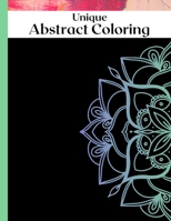 Unique Abstract Coloring: Abstract Coloring Book B093BC3P6W Book Cover