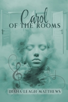 Carol of the Rooms B0CQKN1H5B Book Cover