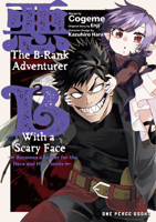 B-Rank Adventurer with a Scary Face Becomes a Father for the Hero and His Friends Volume 2 1642735469 Book Cover