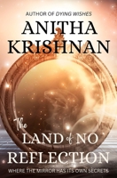 The Land of No Reflection 1738815862 Book Cover