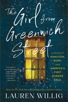 The Girl from Greenwich Street: A Novel of Hamilton, Burr, and America's First Murder Trial 0063306123 Book Cover