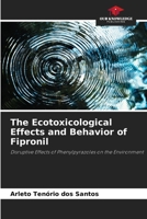 The Ecotoxicological Effects and Behavior of Fipronil 6206884120 Book Cover