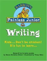 Painless Junior: Writing (Barrons Painless Junior Series) 0764134388 Book Cover
