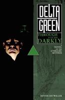 Delta Green: Through a Glass, Darkly 0983231354 Book Cover