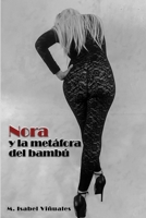 NORA Y LA METÁFORA DEL BAMBÚ (Spanish Edition) B0CVTXVTMW Book Cover