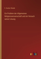 Ein Problem der Allgemeinen Religionswissenschaft und ein Versuch seiner Lösung 3563448353 Book Cover