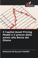 Il Capital Asset Pricing Model e il prezzo delle azioni alla Borsa del Ghana 6206238547 Book Cover