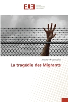 La tragédie des Migrants 6203431729 Book Cover