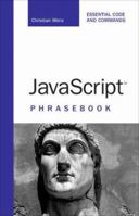 JavaScript(TM) Phrasebook (Developer's Library) 0672328801 Book Cover