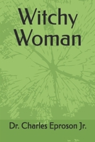 Witchy Woman B0DPF3BP3X Book Cover