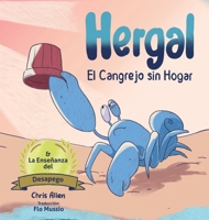 Hergal El Cangrejo Sin Hogar & enseñansa desapego (Spanish Edition) 1067078657 Book Cover