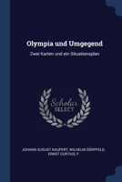 Olympia und Umgegend: Zwei Karten und ein Situationsplan 1298764572 Book Cover