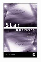 Star Authors: Literary Celebrity in America 0745315194 Book Cover