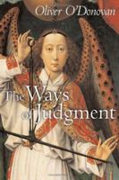 The Ways Of Judgment: The Bampton Lectures, 2003 (Bampton Lectures) 0802863469 Book Cover