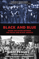 Black and Blue: Inside the Divide between the Police and Black America 1633882578 Book Cover