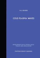 Cold Plasma Waves 9400961723 Book Cover