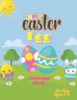 Easter Egg Coloring Book For Kids Ages 4-8: Toddlers & Preschool - A Collection of Fun and Easy Happy Easter Eggs Coloring Pages for Kids | Makes a perfect gift for Easter B08XZFFBYM Book Cover