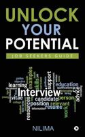 Unlock Your Potential: Job Seekers Guide 1947988271 Book Cover