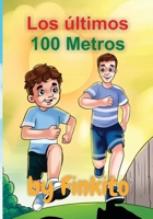 Los últimos 100 metros B0C63VWFJ6 Book Cover