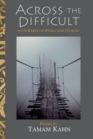 Across the Difficult: With Rabia of Basra and Others 1953220266 Book Cover