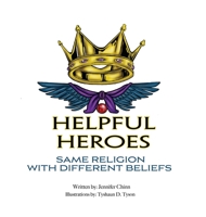 Helpful Heroes, Same Religion With Different Beliefs 1637901720 Book Cover