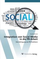 Integration von Social Media in die PR-Arbeit 3639387058 Book Cover