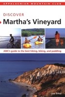 AMC Discover Martha's Vineyard: AMC's guide to the best hiking, biking, and paddling 193402824X Book Cover