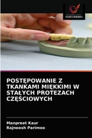 POSTĘPOWANIE Z TKANKAMI MIĘKKIMI W STAŁYCH PROTEZACH CZĘŚCIOWYCH 6203609560 Book Cover