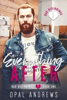 Everything After (Bad Beginnings) B0FZBP7H96 Book Cover