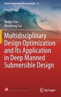 Multidisciplinary Design Optimization and Its Application in Deep Manned Submersible Design (Ocean Engineering & Oceanography, #13) 981156454X Book Cover