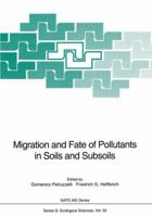 Migration and Fate of Pollutants in Soils and Subsoils 364277864X Book Cover