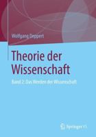 Theorie Der Wissenschaft: Band 2: Das Werden Der Wissenschaft 3658140429 Book Cover