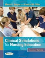 Clinical Simulations for Nursing Education: Learner Volume 0803621809 Book Cover